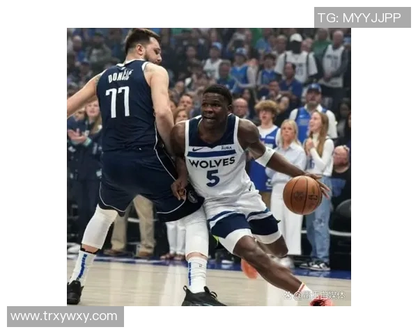 卡尔安东尼唐斯如何引领明尼苏达森林狼重返季后赛巅峰之路