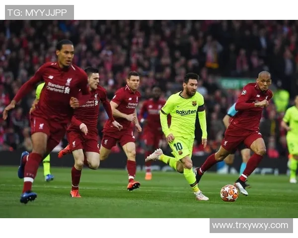 利物浦与巴萨对决赔率分析揭示比赛胜负关键因素