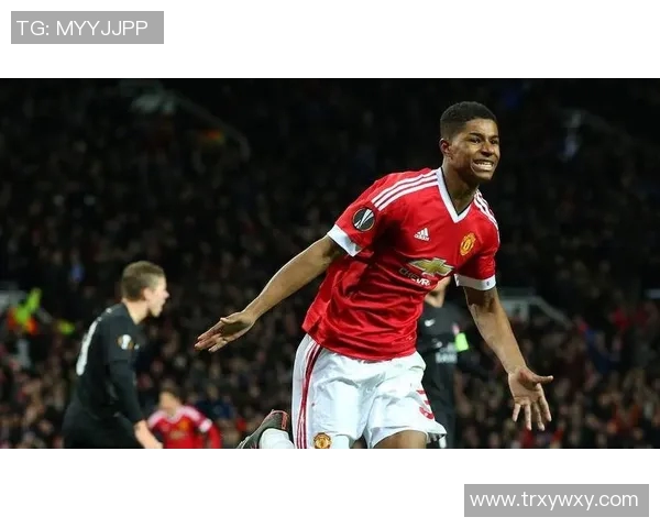 拉什福德在曼联的崛起之路与未来发展潜力分析